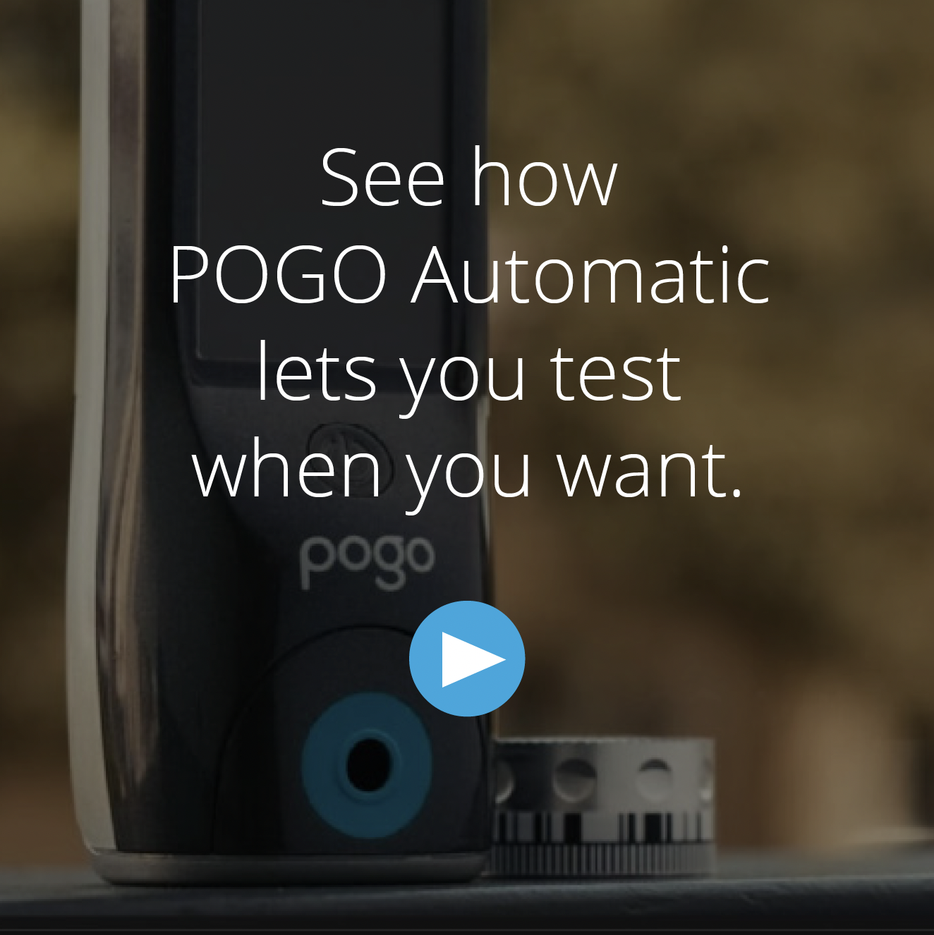 See how POGO Automatic lets you test when you want. (Video)